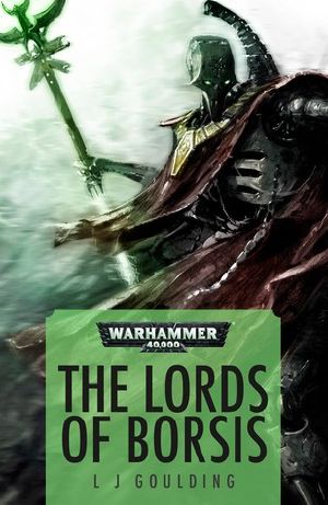 [Warhammer 40,000 01] • [Warhammer 40,000 01] • The Lords of Borsis